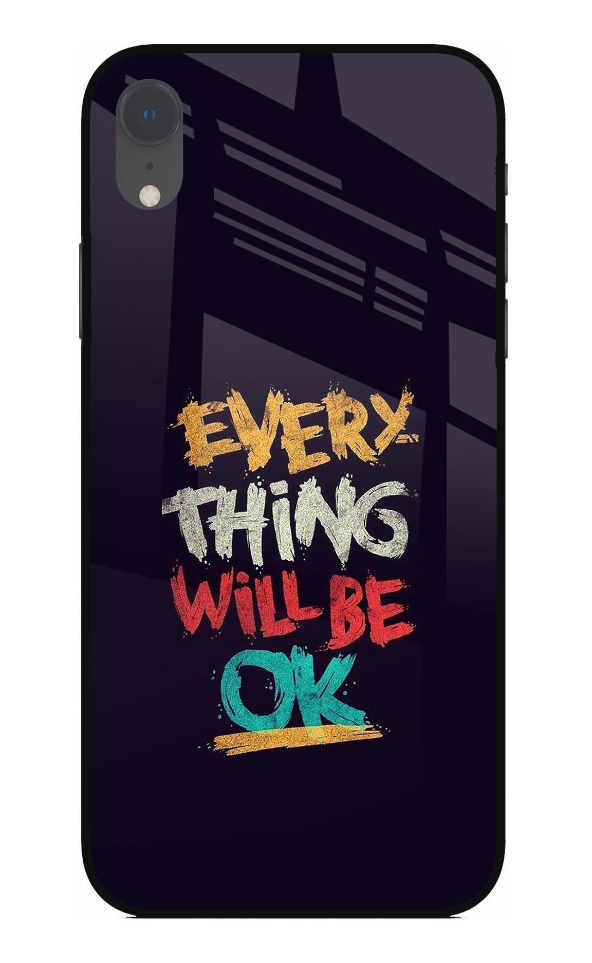 Everything Will Be Ok iPhone XR Back Cover