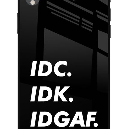 Idc Idk Idgaf iPhone XR Glass Case Back Cover by Casekaro