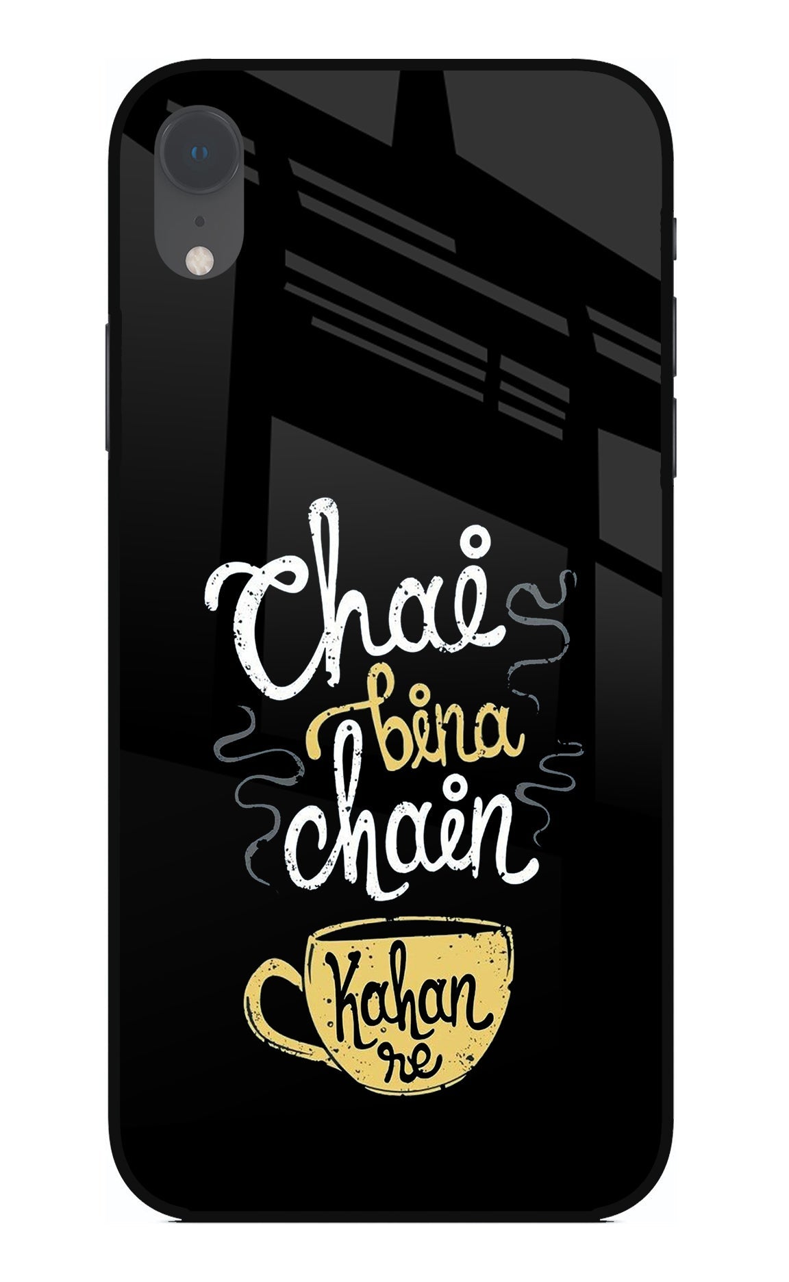 Chai Bina Chain Kaha Re iPhone XR Glass Case