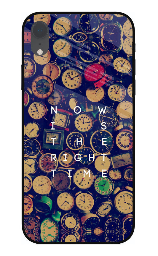 Now is the Right Time Quote iPhone XR Glass Case