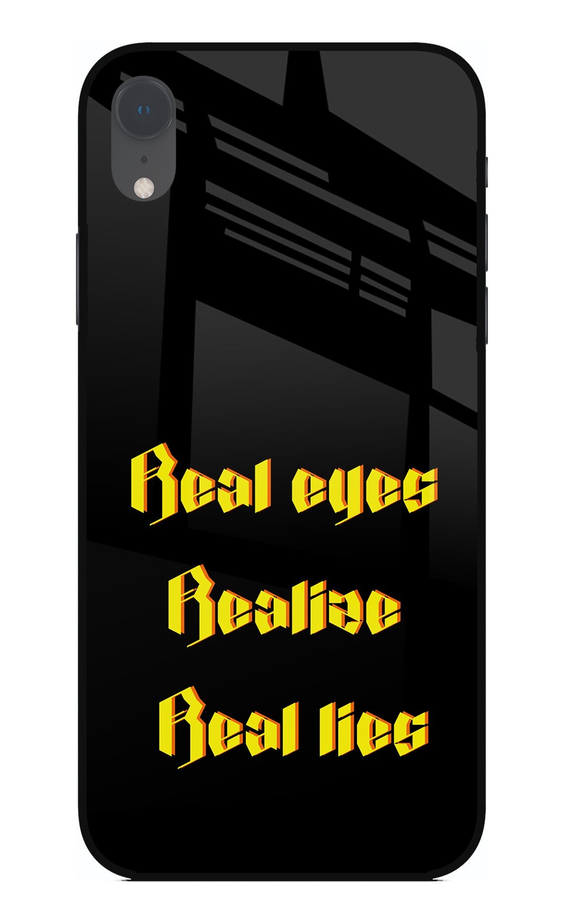 Real Eyes Realize Real Lies iPhone XR Back Cover