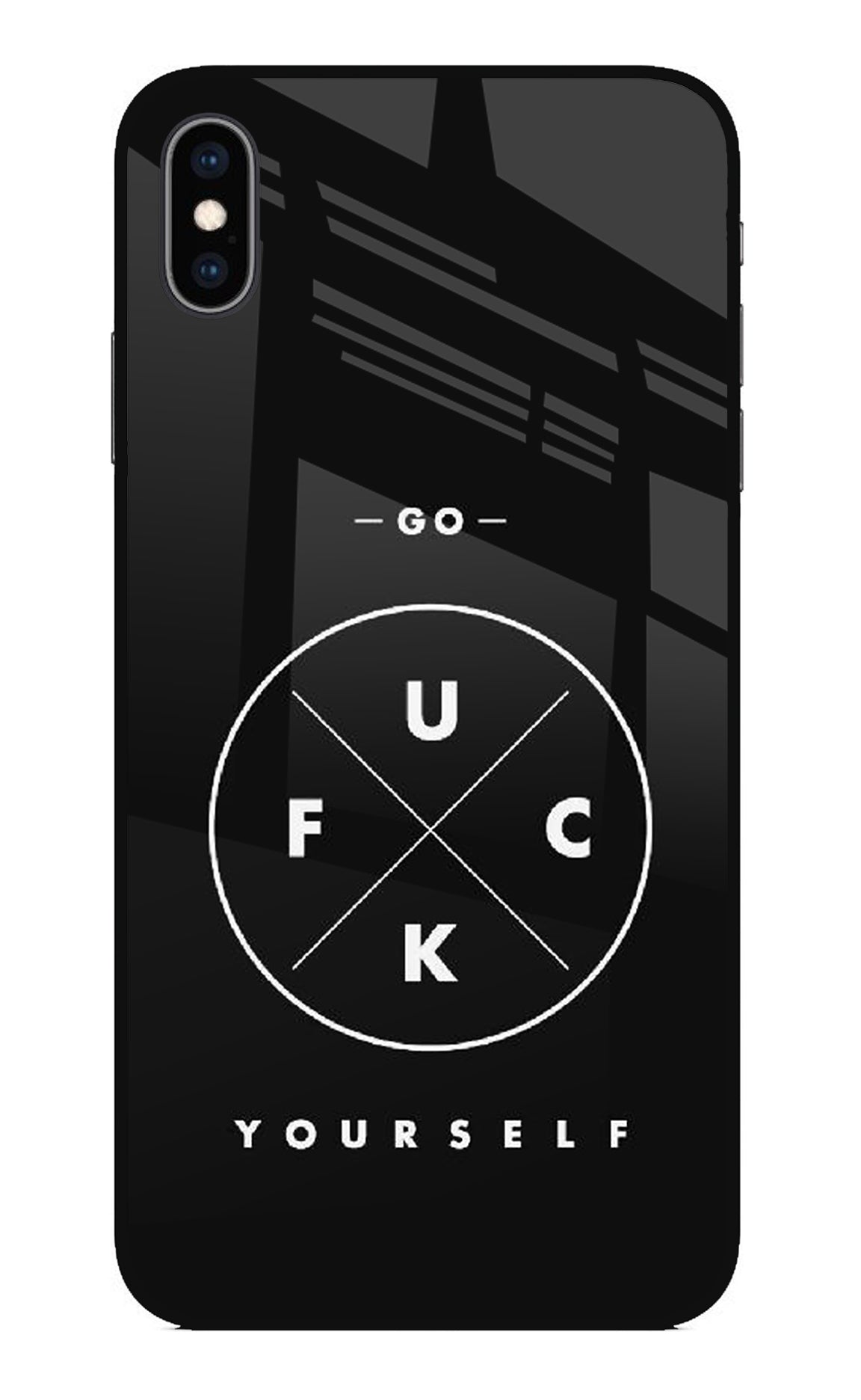 Go Fuck Yourself iPhone XS Max Back Cover