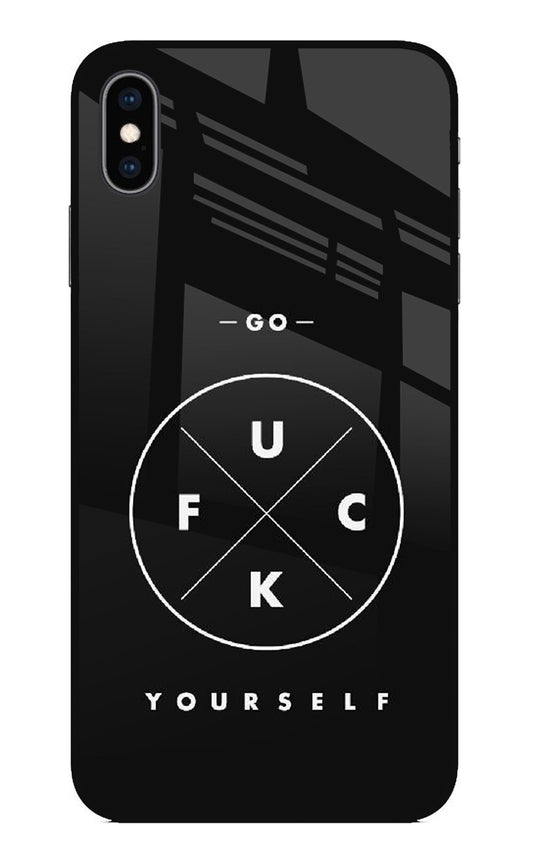 Go Fuck Yourself iPhone XS Max Glass Case