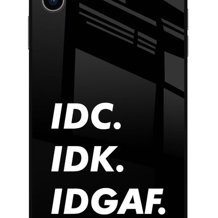 Idc Idk Idgaf iPhone XS Max Glass Case Back Cover by Casekaro