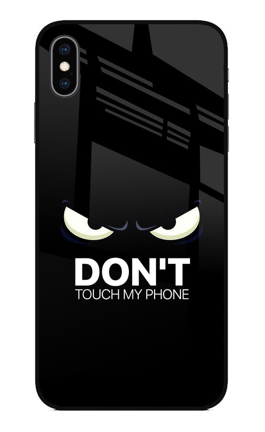 Don'T Touch My Phone iPhone XS Max Glass Case