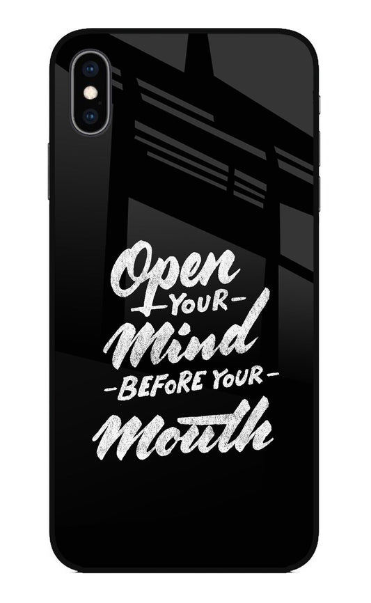 Open Your Mind Before Your Mouth iPhone XS Max Glass Case