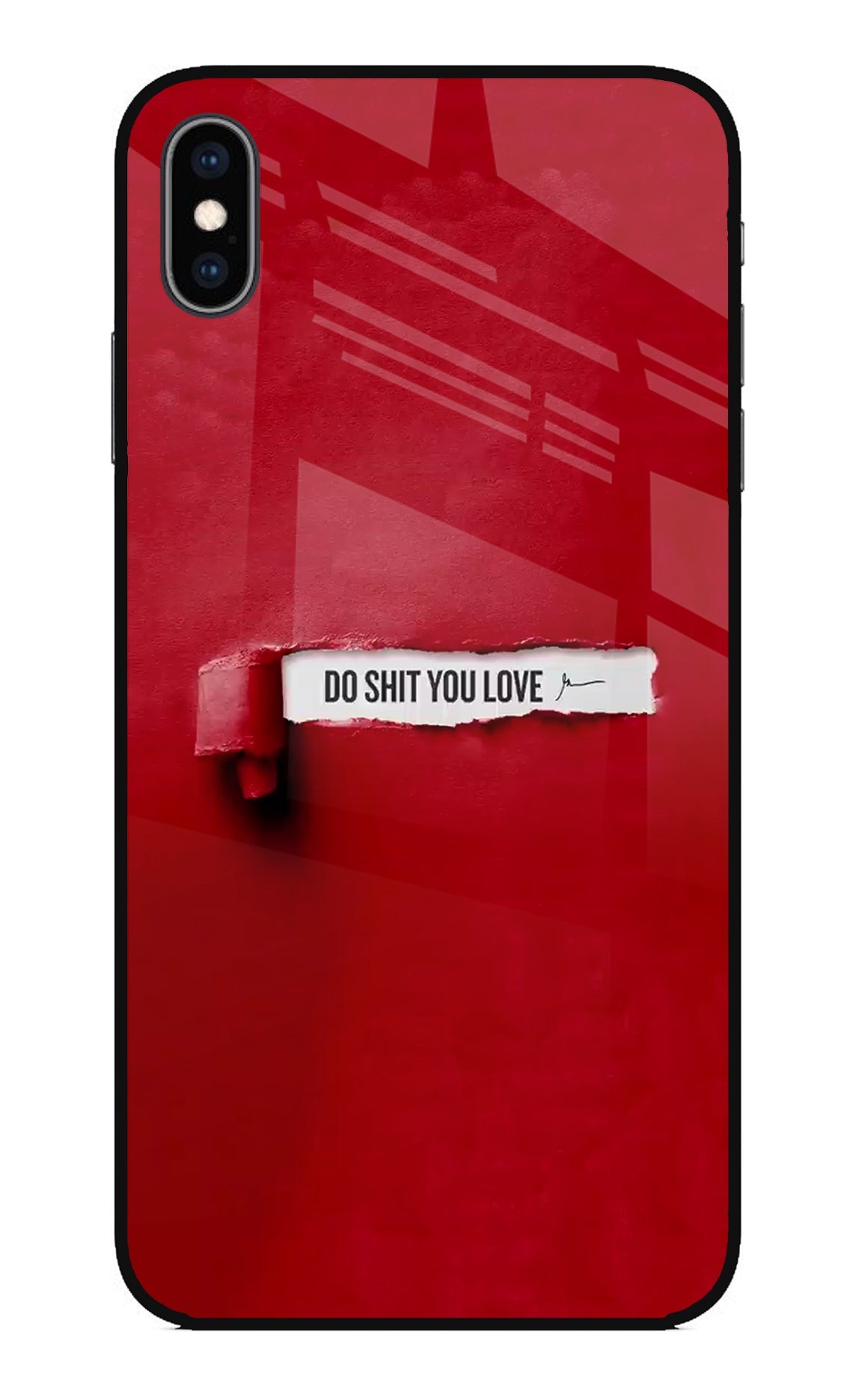 Do Shit You Love iPhone XS Max Back Cover