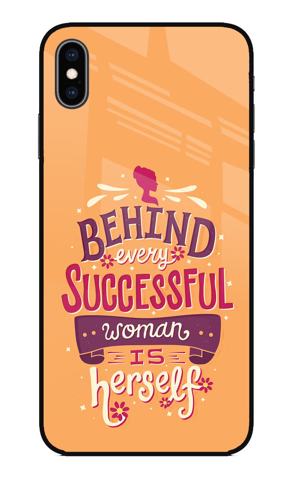 Behind Every Successful Woman There Is Herself iPhone XS Max Glass Case Back Cover by Casekaro