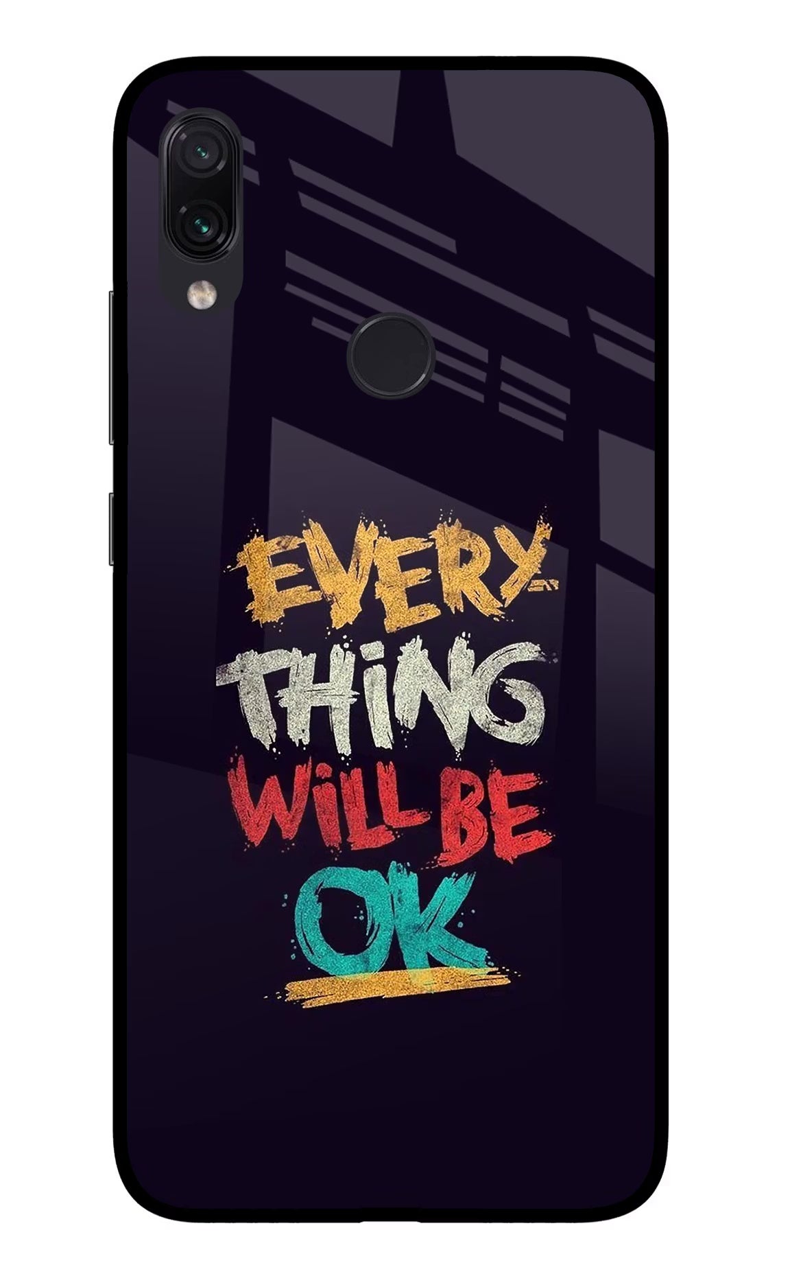 Everything Will Be Ok Redmi Note 7S Glass Case Back Cover by Casekaro