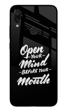 Open Your Mind Before Your Mouth Redmi Note 7S Glass Case