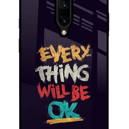 Everything Will Be Ok Oneplus 7 Pro Glass Case