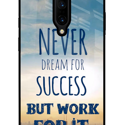 Never Dream For Success But Work For It Oneplus 7 Pro Glass Case