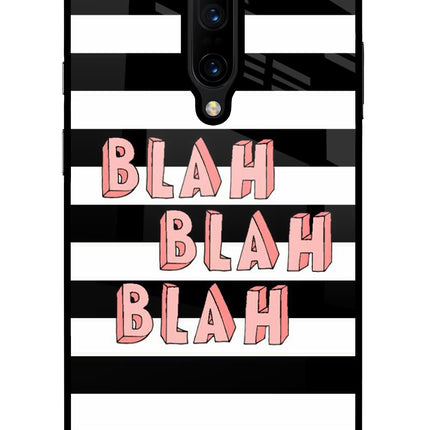 Blah Blah Blah Oneplus 7 Pro Glass Case
