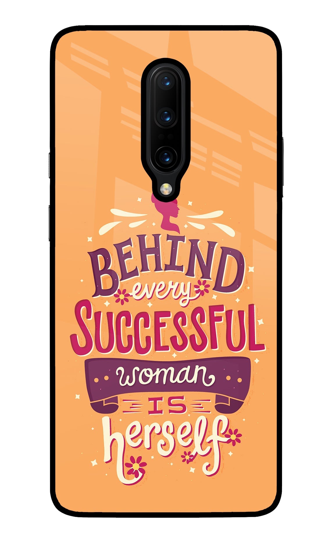 Behind Every Successful Woman There Is Herself Oneplus 7 Pro Back Cover