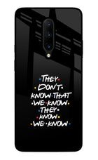 FRIENDS Dialogue Oneplus 7 Pro Glass Case