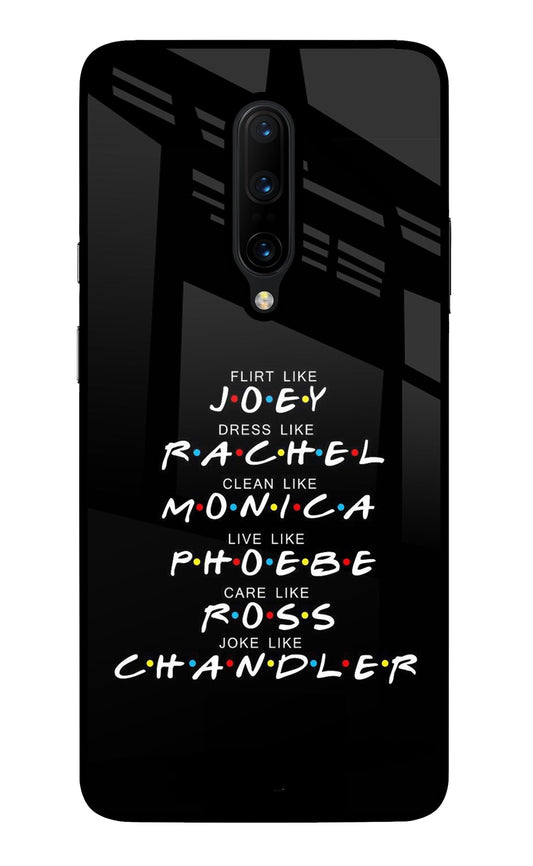 FRIENDS Character Oneplus 7 Pro Glass Case