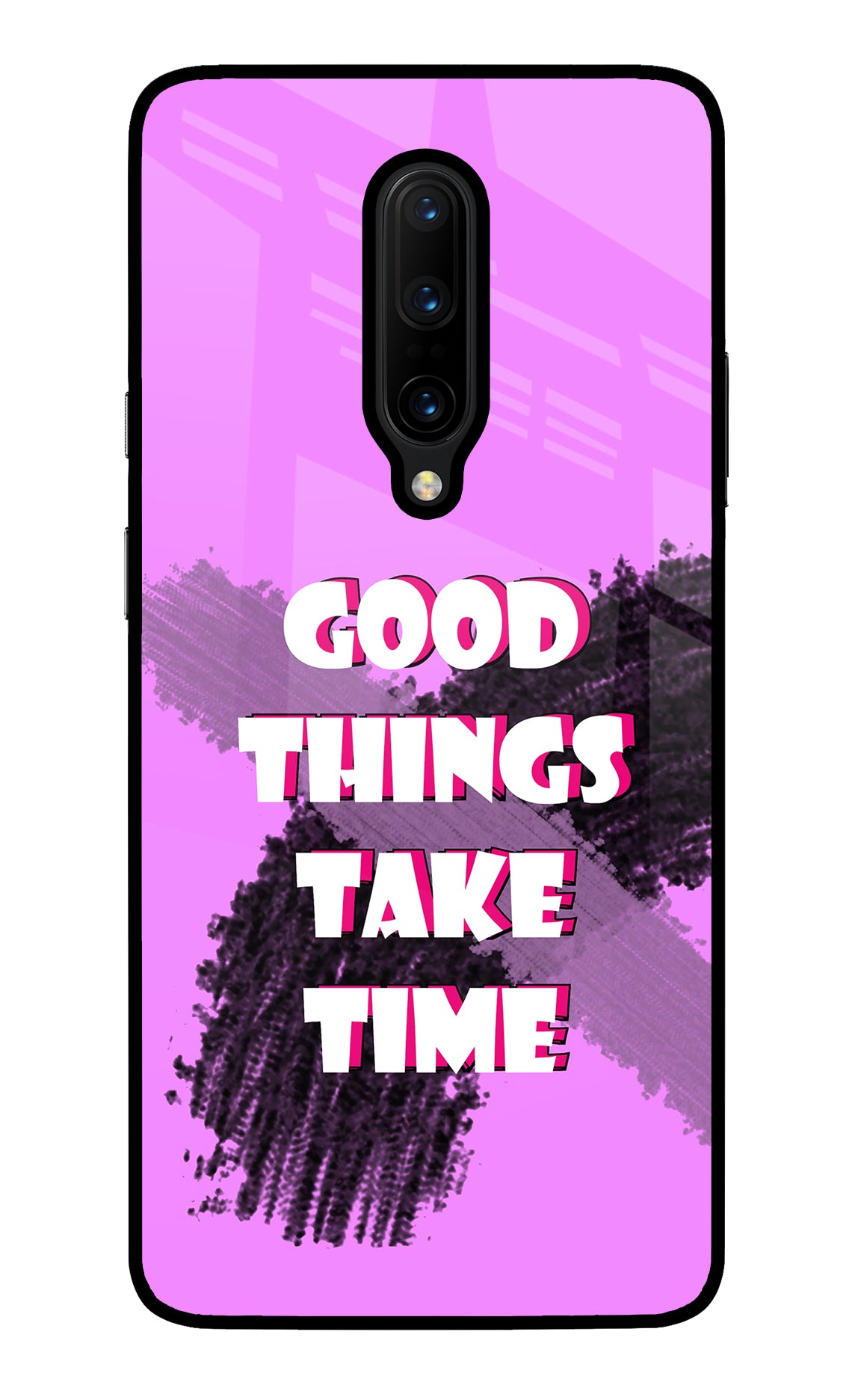 Good Things Take Time Oneplus 7 Pro Back Cover