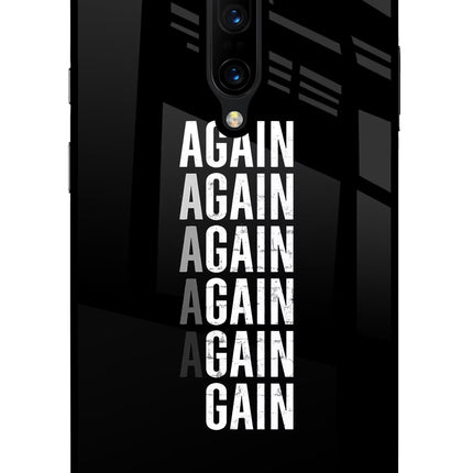 Again Again Gain Oneplus 7 Pro Glass Case