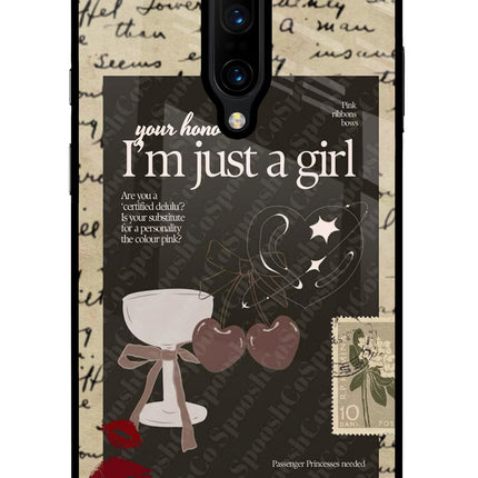 I am just a girl Oneplus 7 Pro Glass Case