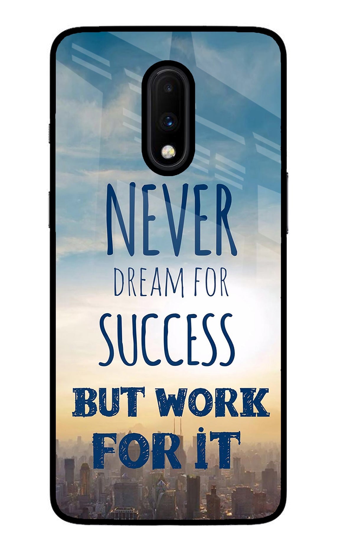 Never Dream For Success But Work For It Oneplus 7 Back Cover