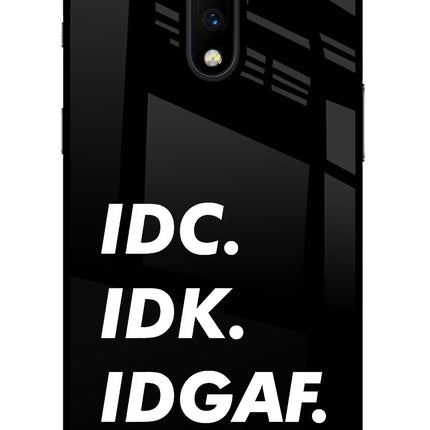 Idc Idk Idgaf Oneplus 7 Glass Case Back Cover by Casekaro