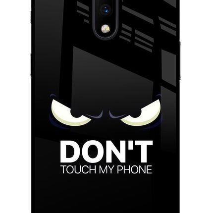 Don'T Touch My Phone Oneplus 7 Glass Case Back Cover by Casekaro