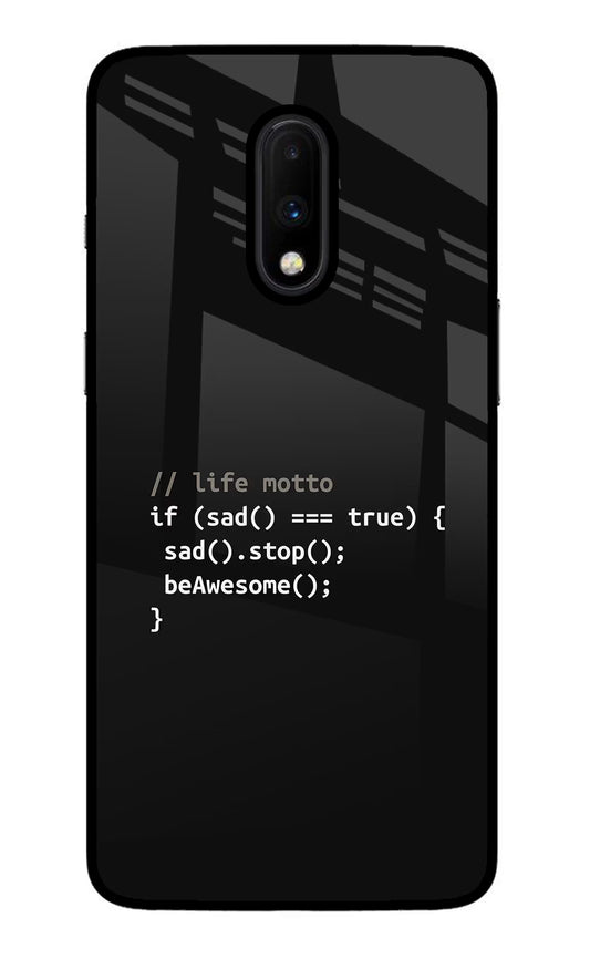 Life Motto Code Oneplus 7 Glass Case