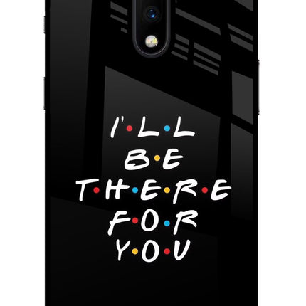 I'll Be There For You Oneplus 7 Glass Case Back Cover by Casekaro