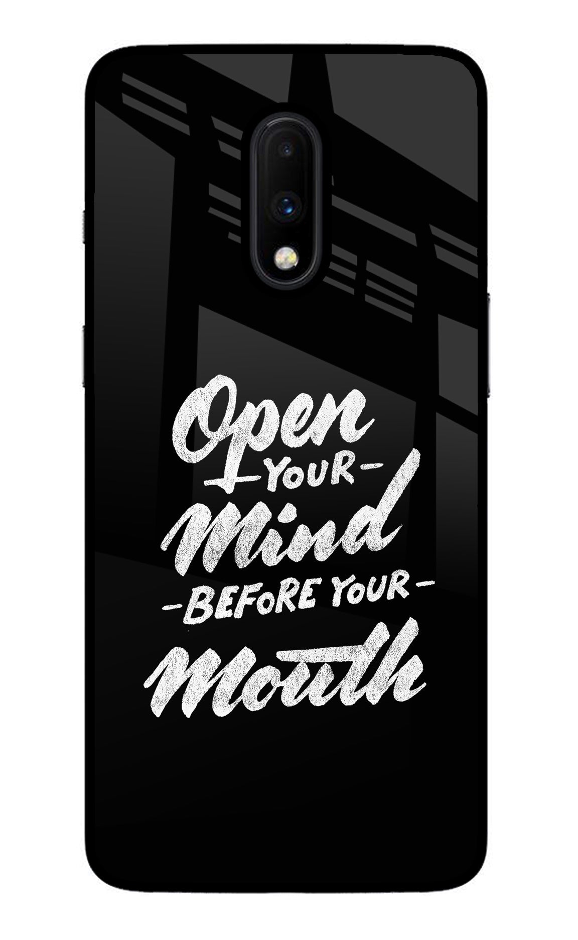 Open Your Mind Before Your Mouth Oneplus 7 Glass Case