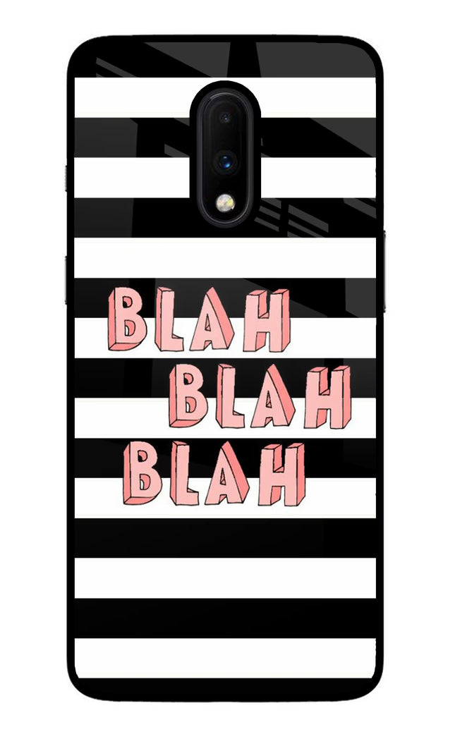 Blah Blah Blah Oneplus 7 Glass Case Back Cover by Casekaro
