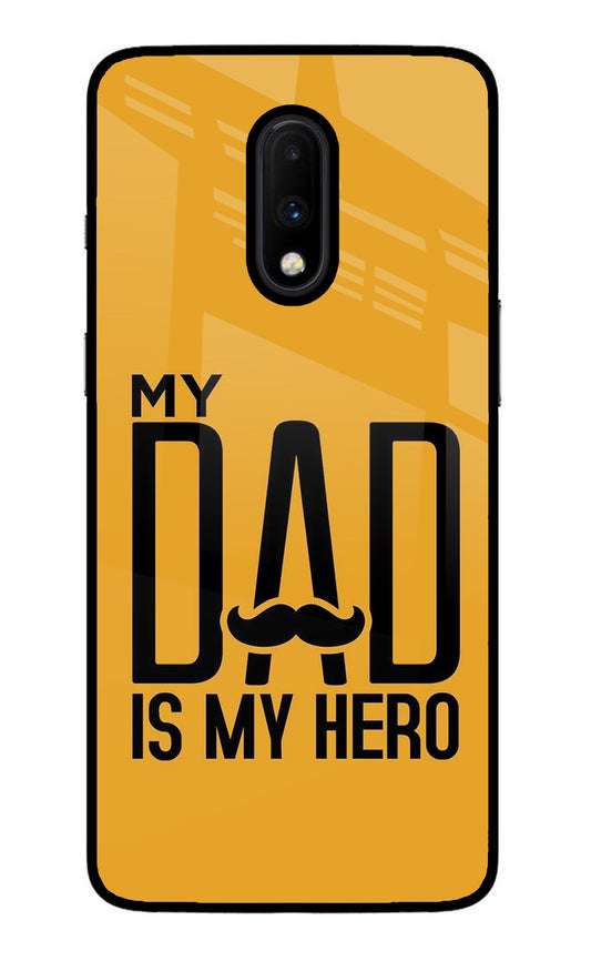 My Dad Is My Hero Oneplus 7 Glass Case