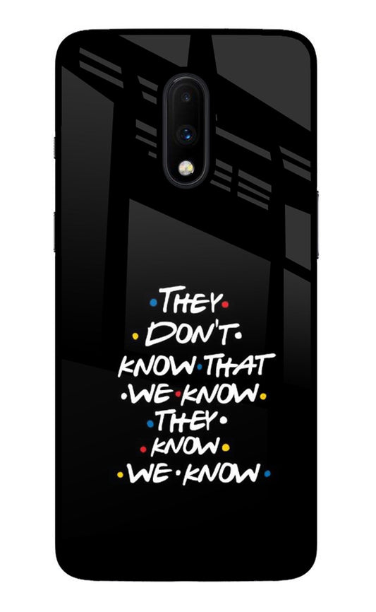 FRIENDS Dialogue Oneplus 7 Glass Case