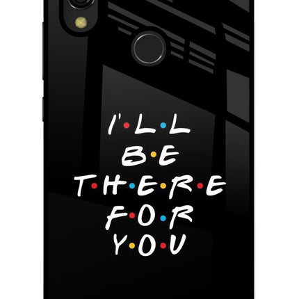 I'll Be There For You Redmi 7 Glass Case Back Cover by Casekaro