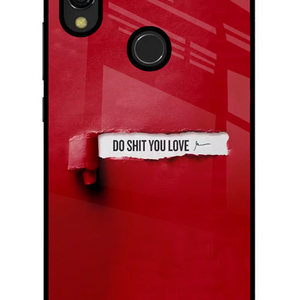 Do Shit You Love Redmi 7 Glass Case Back Cover by Casekaro