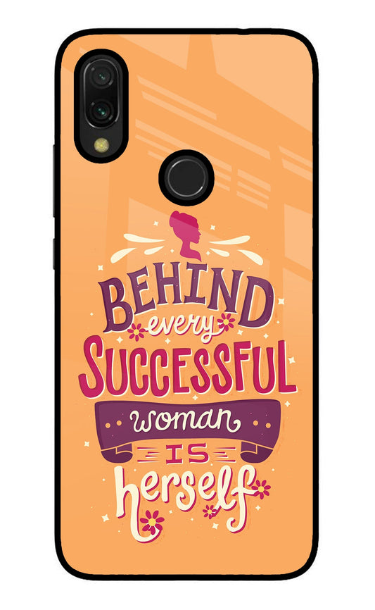 Behind Every Successful Woman There Is Herself Redmi 7 Glass Case