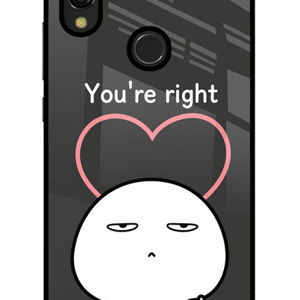 You're Right Redmi 7 Glass Case
