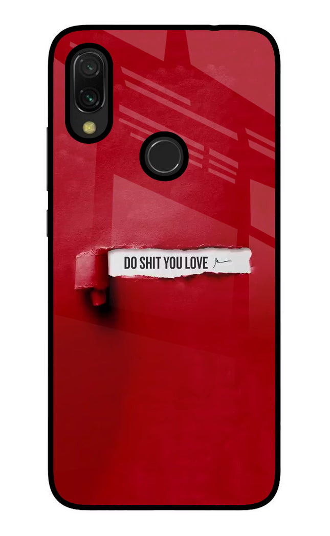 Do Shit You Love Redmi Y3 Glass Case Back Cover by Casekaro