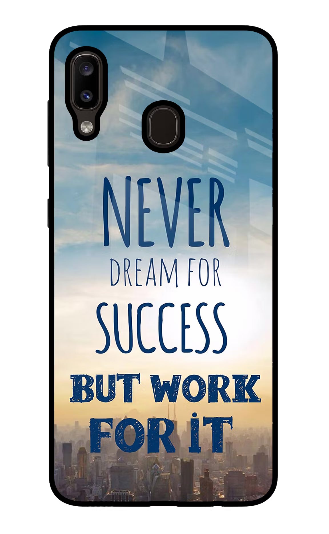 Never Dream For Success But Work For It Samsung A20/M10s Glass Case Back Cover by Casekaro