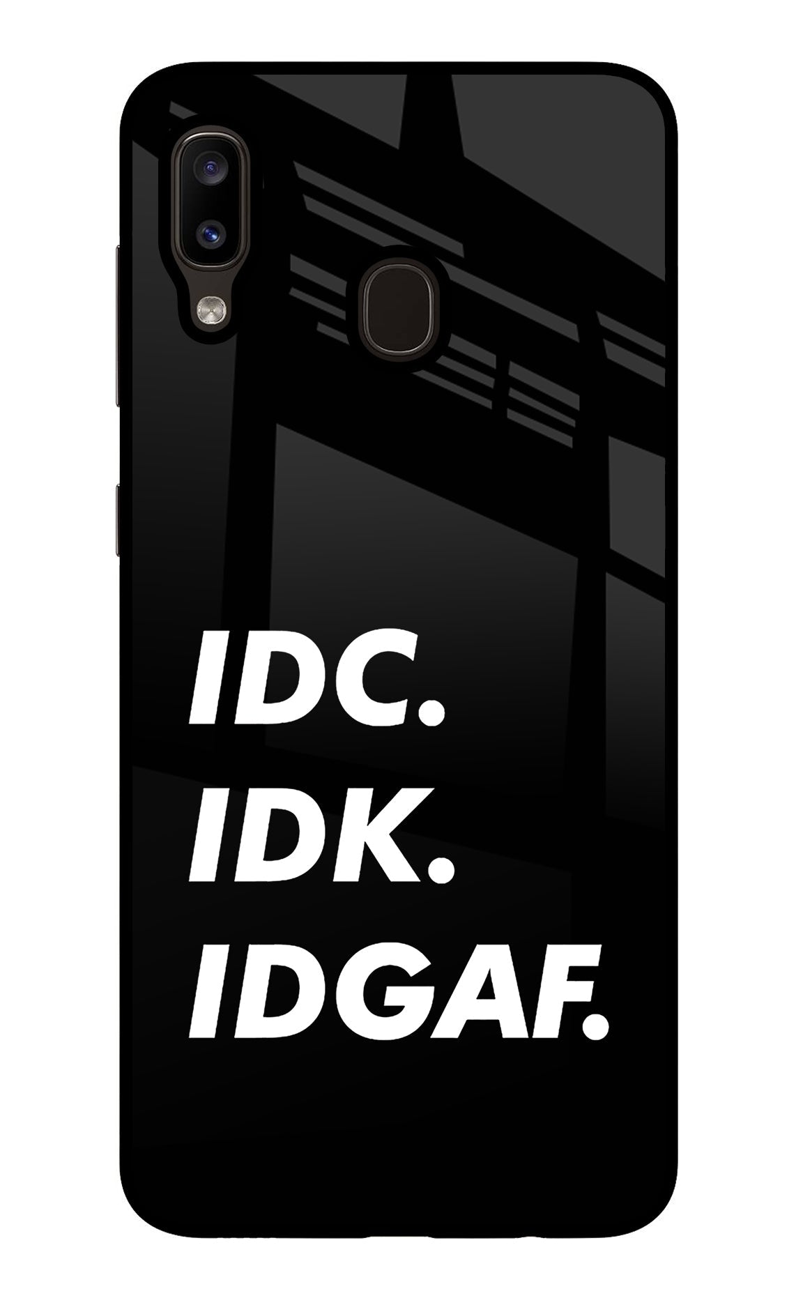 Idc Idk Idgaf Samsung A20/M10s Back Cover