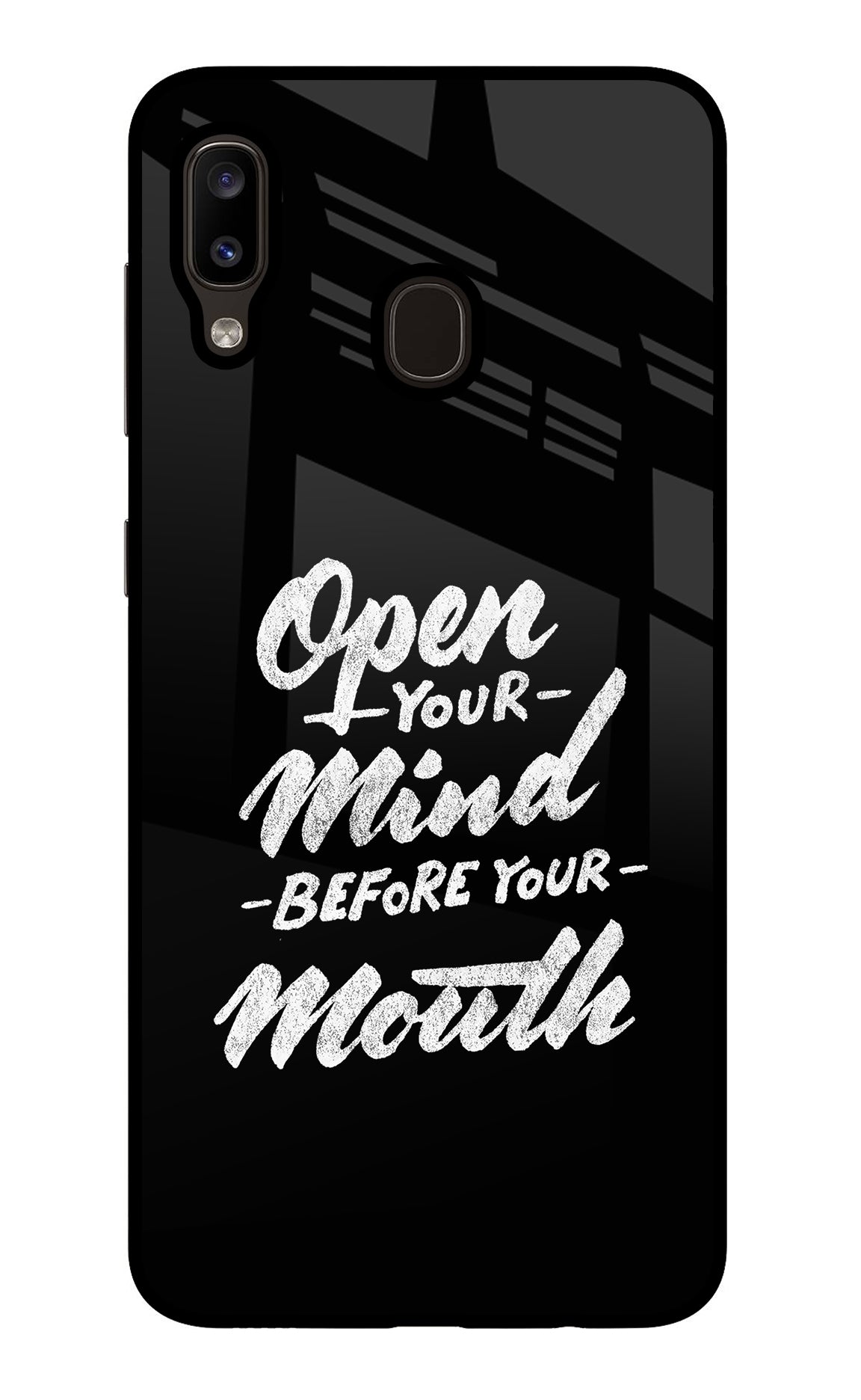 Open Your Mind Before Your Mouth Samsung A20/M10s Back Cover