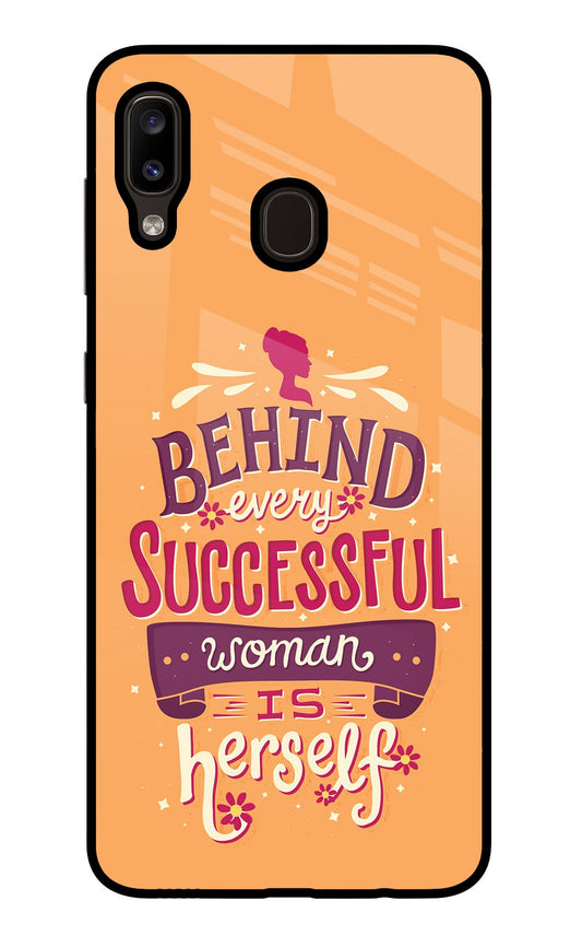 Behind Every Successful Woman There Is Herself Samsung A20/M10s Glass Case
