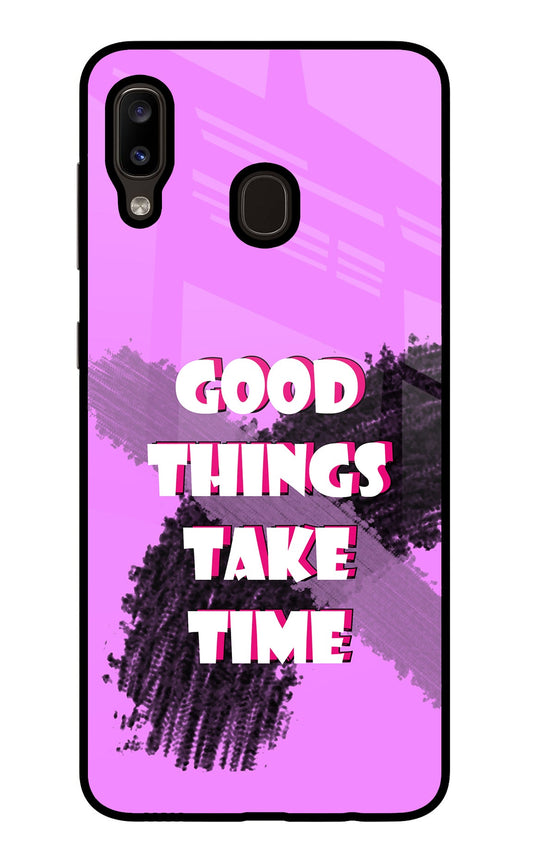 Good Things Take Time Samsung A20/M10s Glass Case