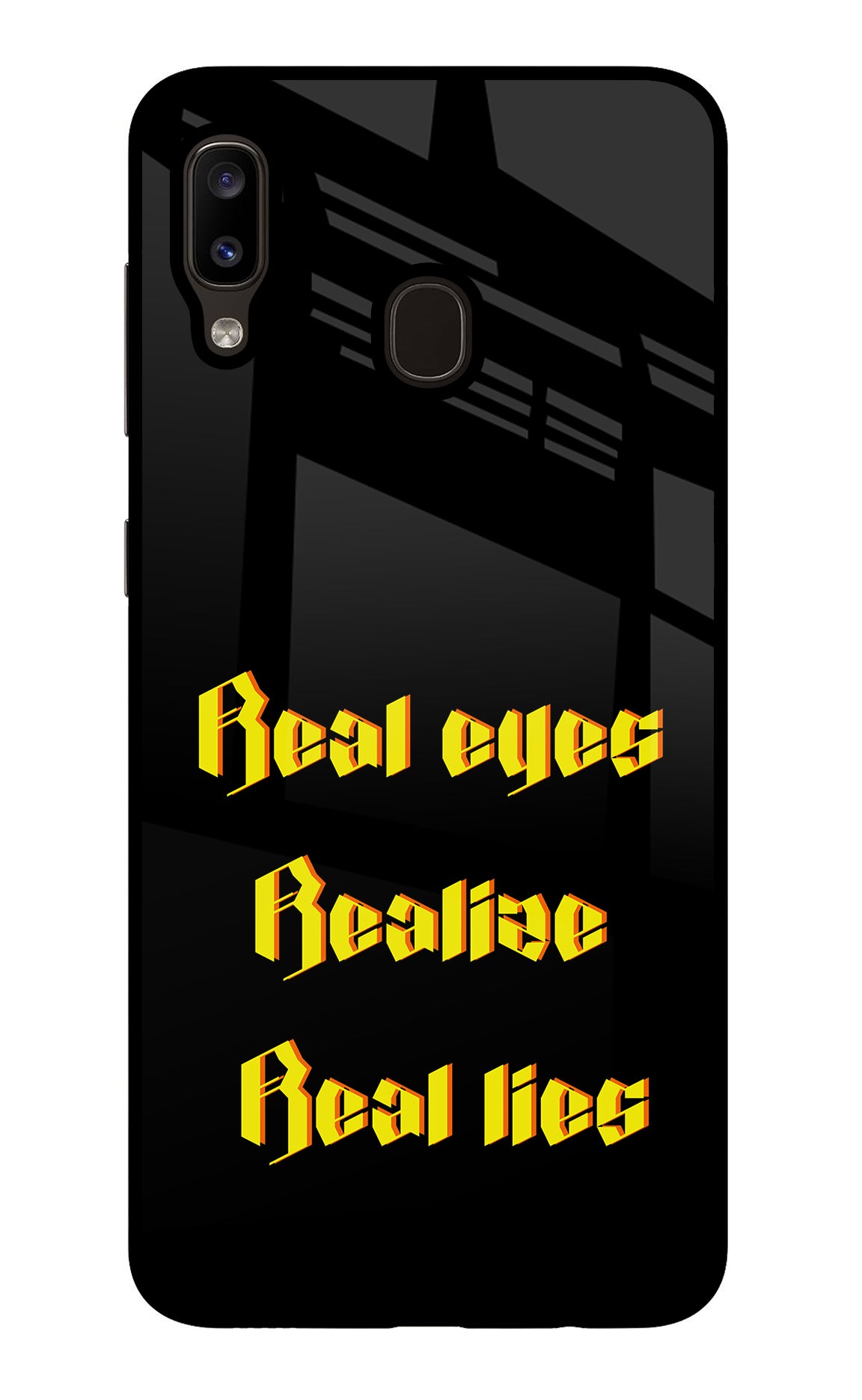 Real Eyes Realize Real Lies Samsung A20/M10s Back Cover