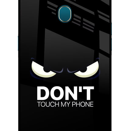 Don'T Touch My Phone Oppo A7/A5s/A12 Glass Case Back Cover by Casekaro