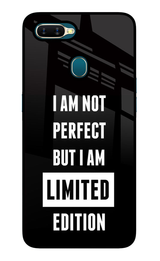 I Am Not Perfect But I Am Limited Edition Oppo A7/A5s/A12 Glass Case