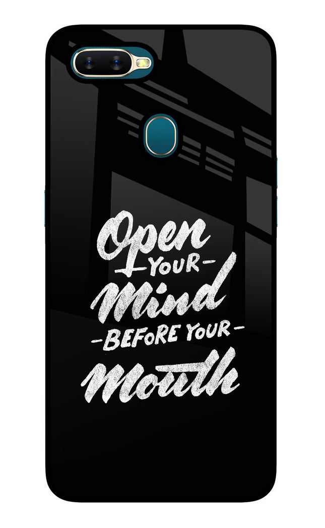 Open Your Mind Before Your Mouth Oppo A7/A5s/A12 Glass Case Back Cover by Casekaro