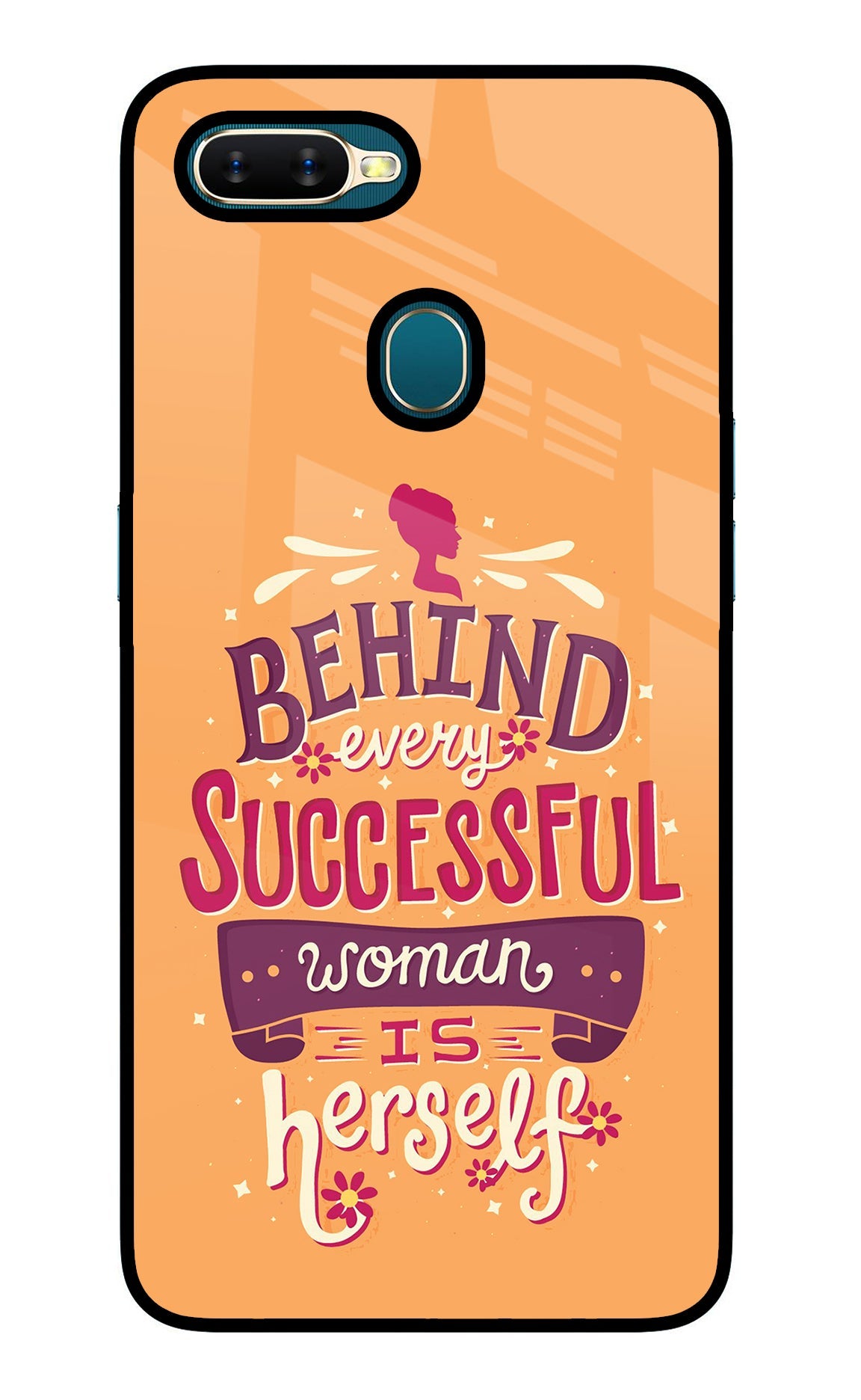 Behind Every Successful Woman There Is Herself Oppo A7/A5s/A12 Glass Case