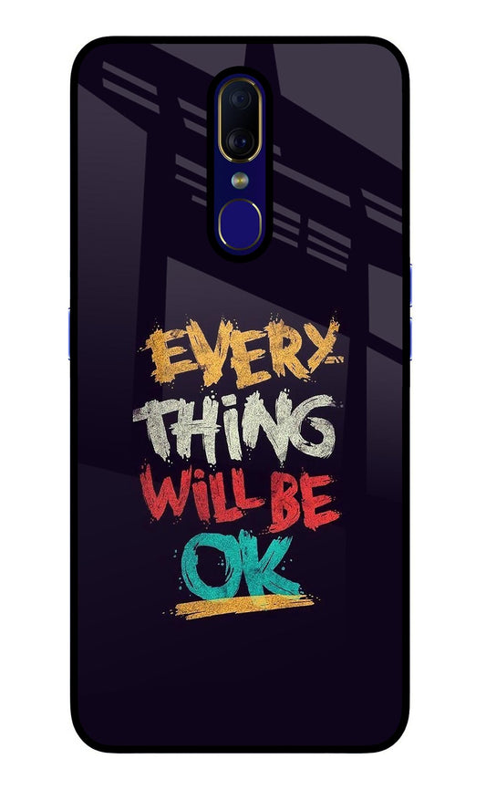 Everything Will Be Ok Oppo F11 Glass Case