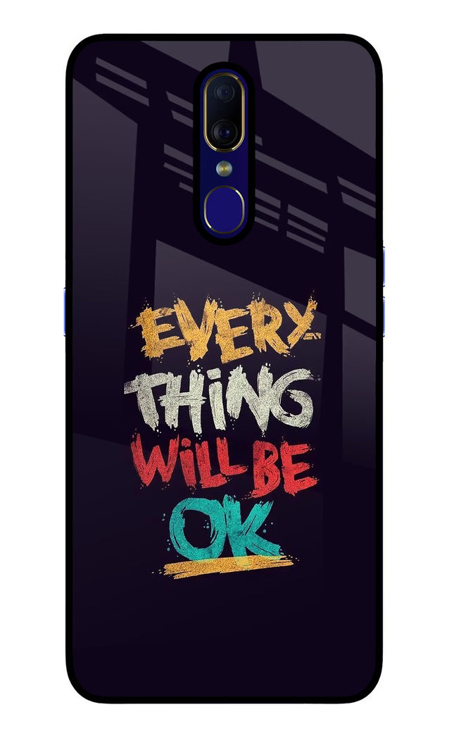 Everything Will Be Ok Oppo F11 Glass Case Back Cover by Casekaro