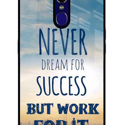 Never Dream For Success But Work For It Oppo F11 Glass Case Back Cover by Casekaro